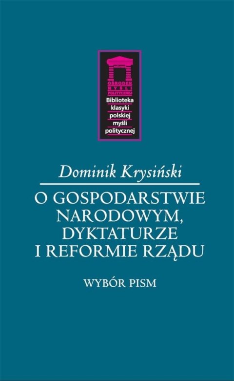 O gospodarstwie narodowym, dyktaturze i reformie..