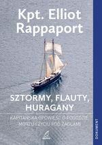 SZTORMY, FLAUTY, HURAGANY. Kapitańska opowieść o pogodzie, morzu i życiu pod żaglami