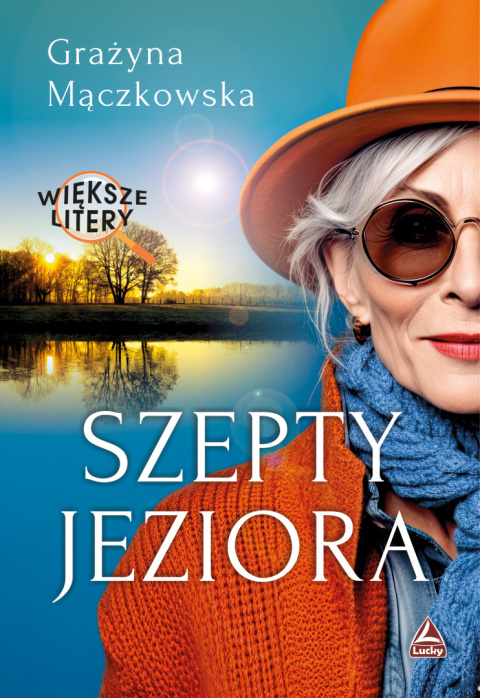 Szepty Jeziora GRAŻYNA MĄCZKOWSKA (WIELKIE LITERY)