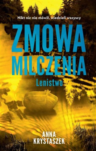 Zmowa milczenia. Lenistwo