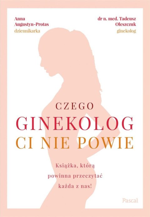 Czego ginekolog ci nie powie Czego ginekolog ci nie powie