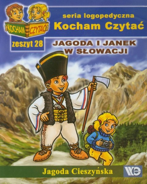 Kocham czytać zeszyt 28. Jagoda i Janek w Słowacji