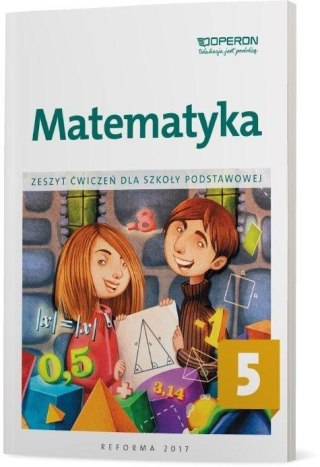 Matematyka SP 5 Zeszyt ćwiczeń OPERON