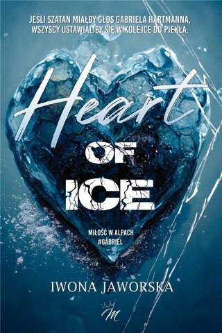 Heart of ice T.2 Miłość w Alpach Gabriel.