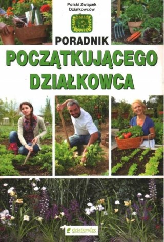 Poradnik początkującego działkowca