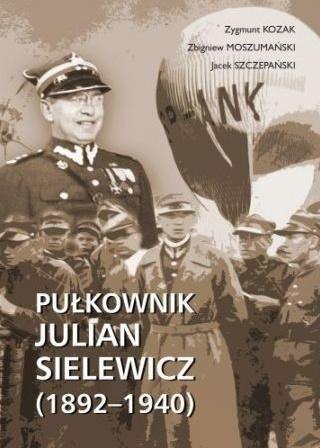 Pułkownik Julian Sielewicz (1892-1940)