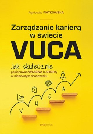 Zarządzanie karierą w świecie VUCA