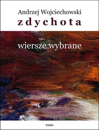 Zdychota. Wiersze wybrane