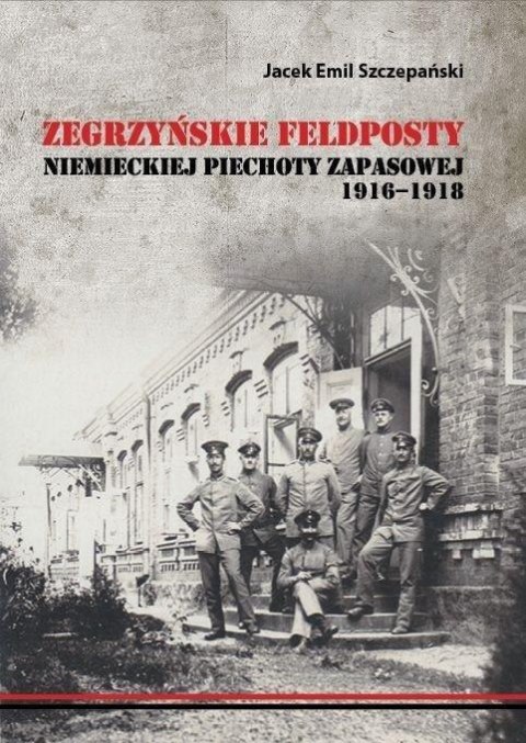 Zegrzyńskie feldposty niemieckiej piechoty... Zegrzyńskie feldposty niemieckiej piechoty...