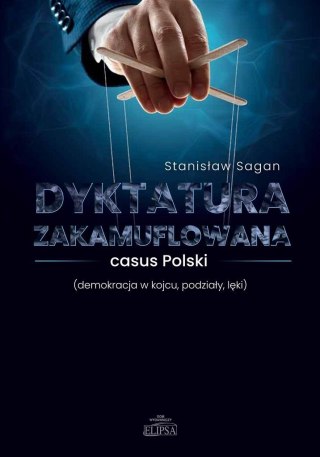 Dyktatura zakamuflowana - casus Polski