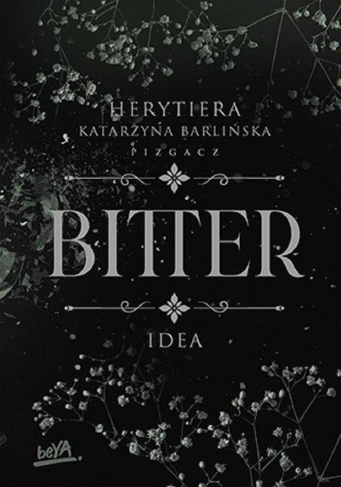 Idea. Bitter KATARZYNA BARLIŃSKA