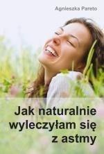 Jak naturalnie wyleczyłam się z astmy