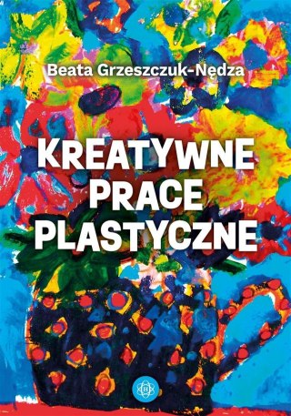 Kreatywne prace plastyczne