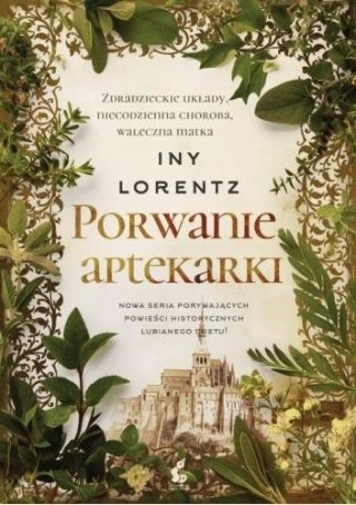 Wędrowna aptekarka T.3 Porwanie aptekarki INY LORENTZ