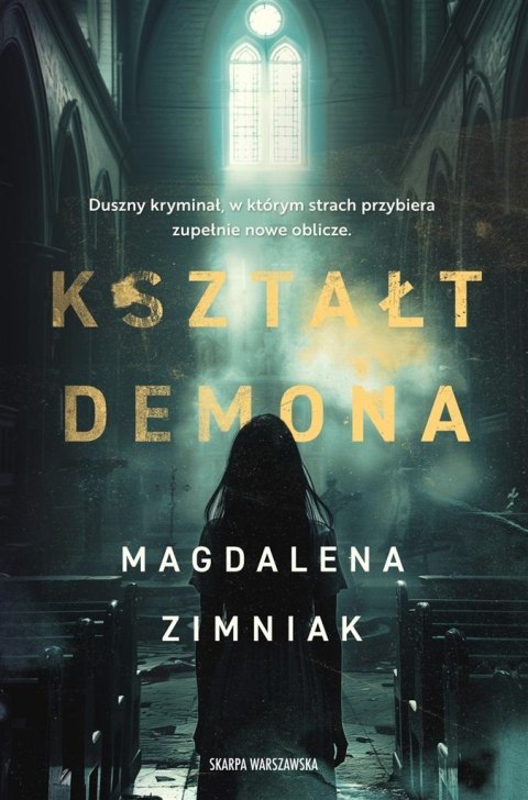 Kształt Demona MAGDALENA ZIMNIAK