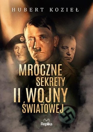 Mroczne sekrety II wojny światowej