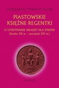 Piastowskie księżne regentki