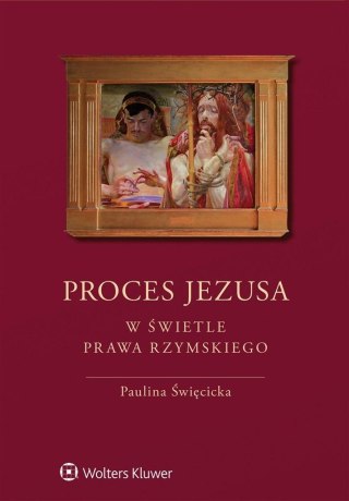 Proces Jezusa w świetle prawa rzymskiego w.2