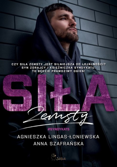 Siła zemsty. Syndykat. Tom 5