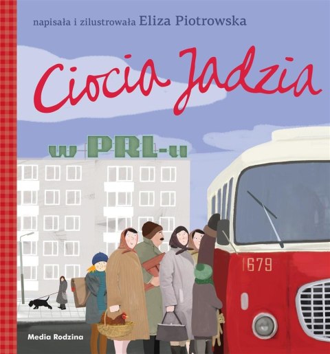 Ciocia Jadzia w PRL-u