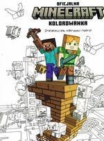 MINECRAFT. Zrelaksuj się, odkrywaj i twórz! Oficjalna kolorowanka