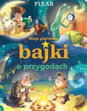 Moje pierwsze bajki o przygodach