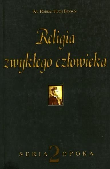 Opoka T.2 Religia zwykłego człowieka