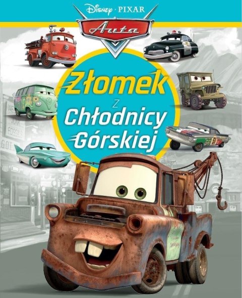 Złomek z Chłodnicy Górskiej. Disney Pixar Auta