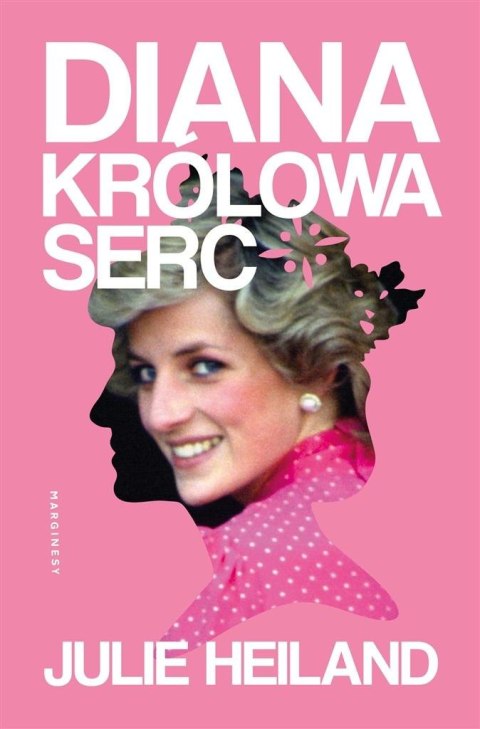 Diana. Królowa serc