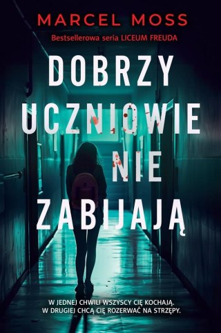 Dobrzy uczniowie nie zabijają MARCEL MOSS