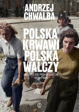 Polska krwawi. Polska walczy