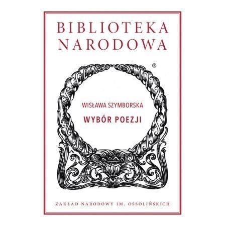 Wisława Szymborska. Wybór poezji