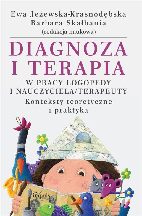 Diagnoza i terapia w pracy logopedy...