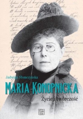 Maria Konopnicka.Życie i twórczość