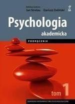 Psychologia akademicka. Podręcznik Tom 1 (wyd. 2024)