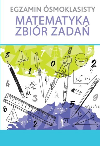 Egzamin ósmoklasisty matematyka zbiór zadań