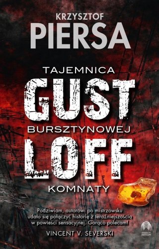 Gustloff. Tajemnica bursztynowej komnaty KRZYSZTOF PIERSA