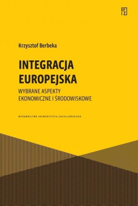 Integracja europejska. Wybrane aspekty ekonomiczne