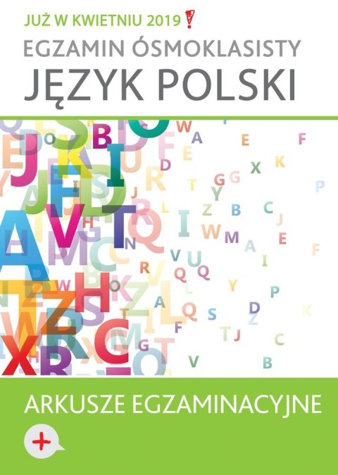 Język polski Arkusze egzaminacyjne Egzamin ósmoklasisty