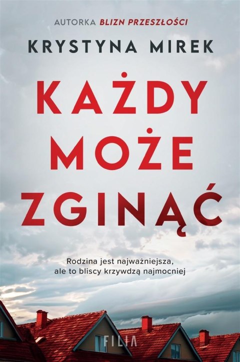 Każdy może zginąć KRYSTYNA MIREK