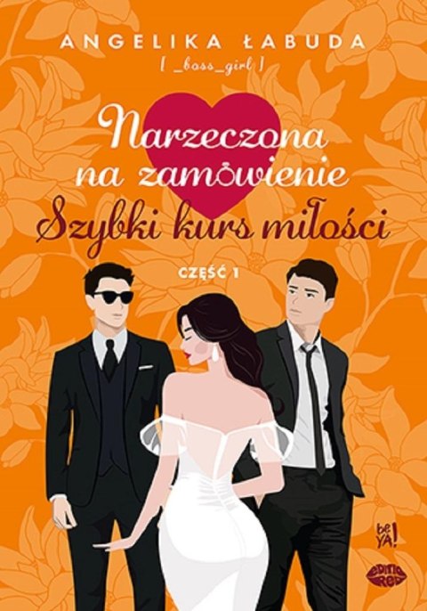 Narzeczona na zamówienie: Szybki kurs miłości cz.1 Narzeczona na zamówienie: Szybki kurs miłości cz.1