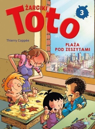 Plaża pod zeszytami. Żarciki Toto. Komiks. Tom 3