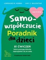 Samowspółczucie. Poradnik dla dzieci