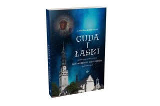 Cuda i Łaski zdziałane za przyczyną..