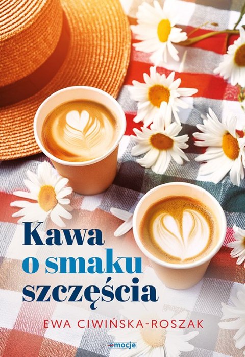 Kawa o smaku szczęścia EWA CIWIŃSKA- ROSZAK