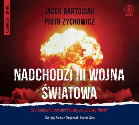 Nadchodzi III wojna światowa. Audiobook