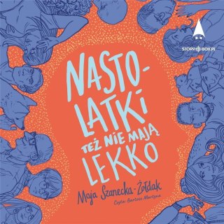 Nastolatki też nie mają lekko audiobook