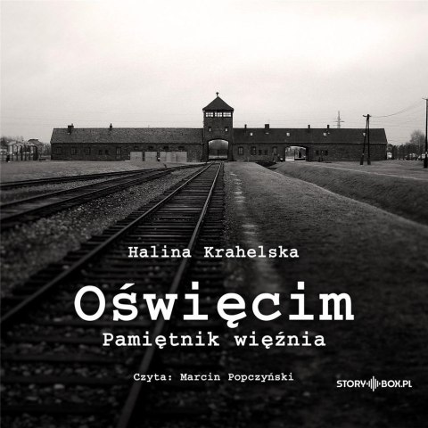 Oświęcim Pamiętnik więźnia audiobook