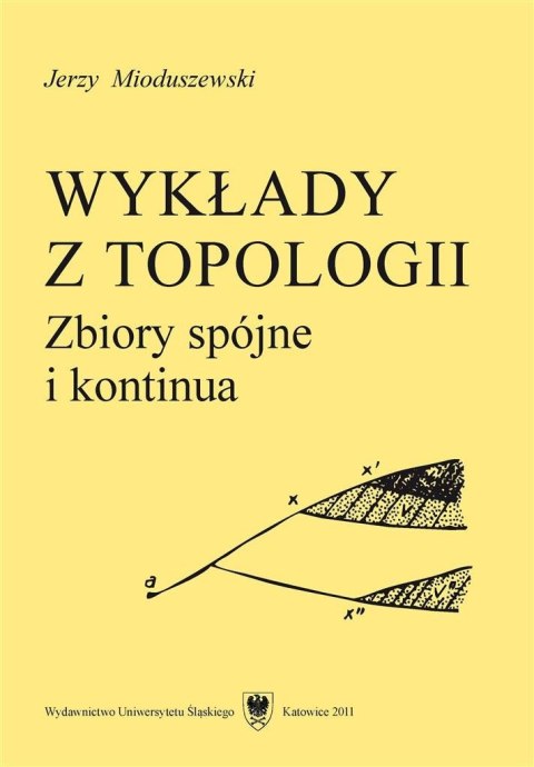 Wykłady z topologii. Zbiory spójne i kontinua