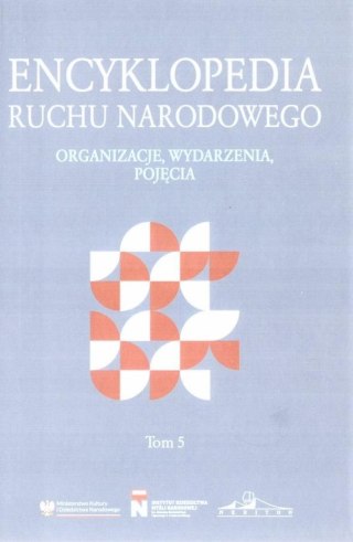 Encyklopedia Ruchu Narodowego T.5